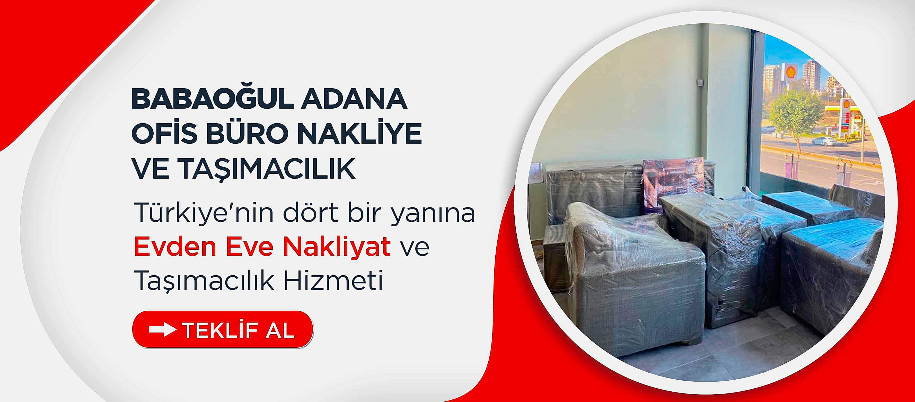 Adana Evden Eve Nakliyat - Babaoğul Nakliyat