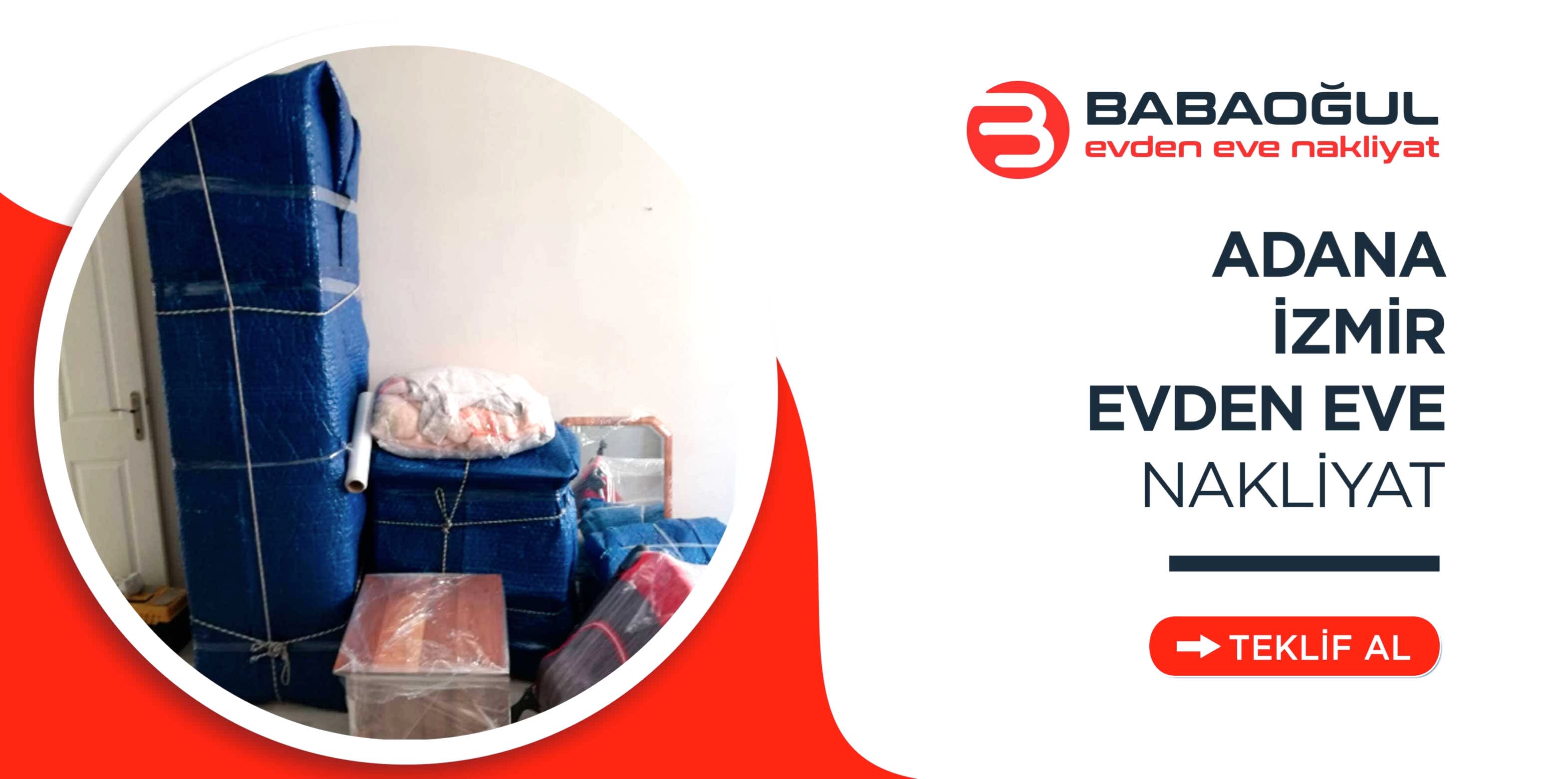 Adana İzmir Evden Eve Nakliyat