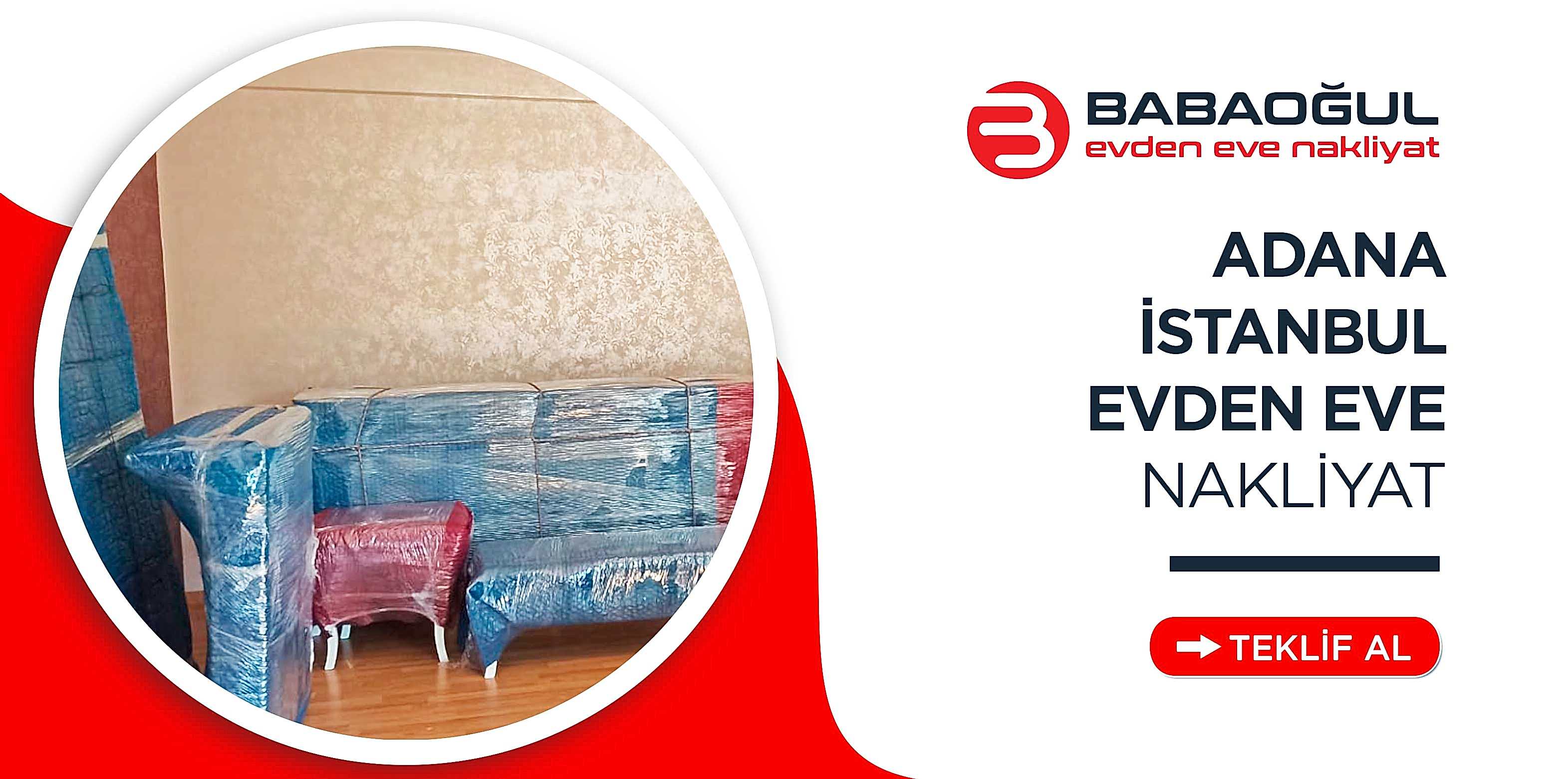 Adana İstanbul Evden Eve Nakliyat